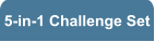 5-in-1 Challenge Set